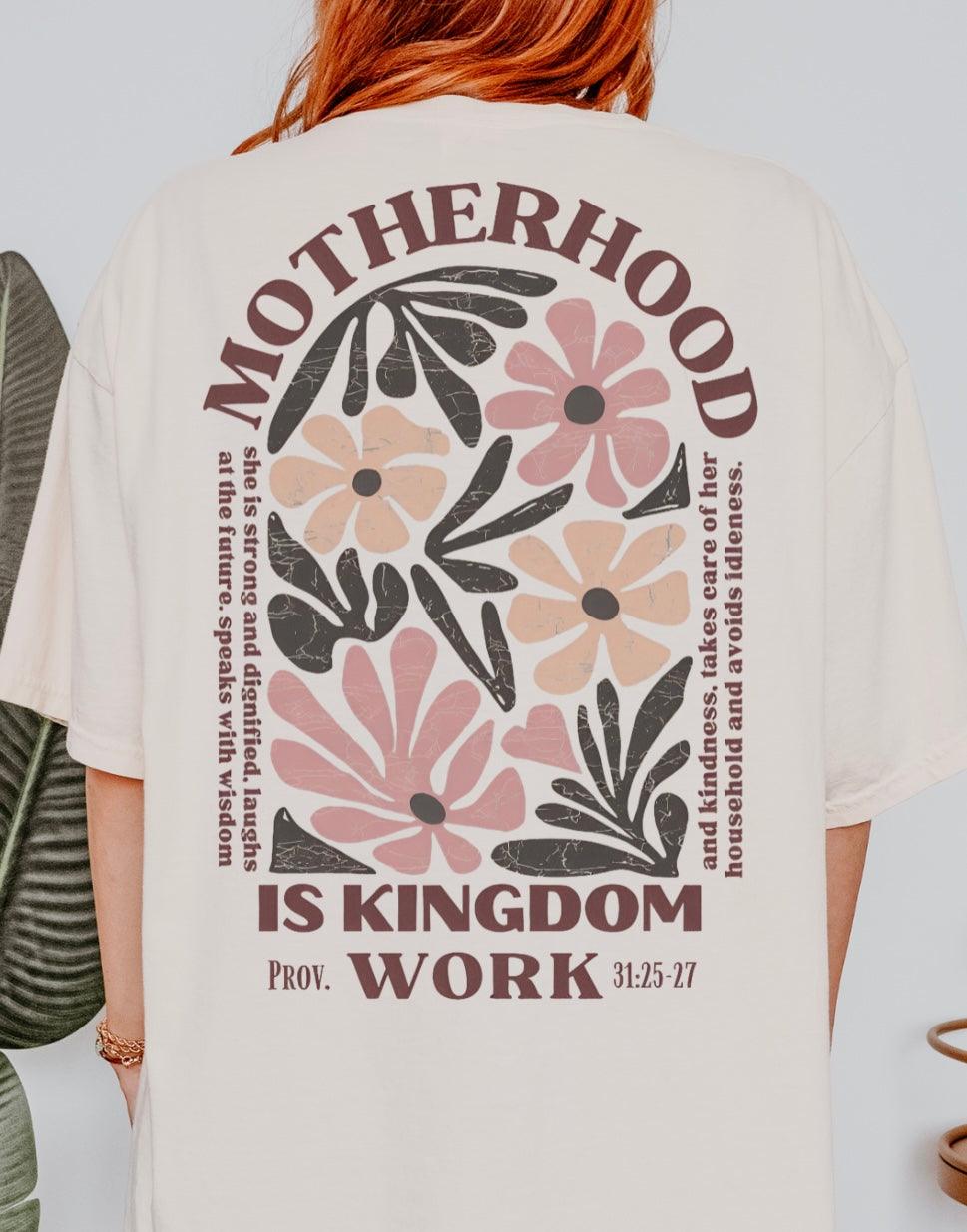 Motherhood Is Kingdom Work Christian Graphic Tee – Faith Mom