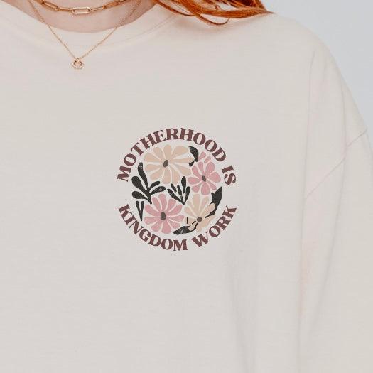 Motherhood Is Kingdom Work Christian Graphic Tee – Faith Mom