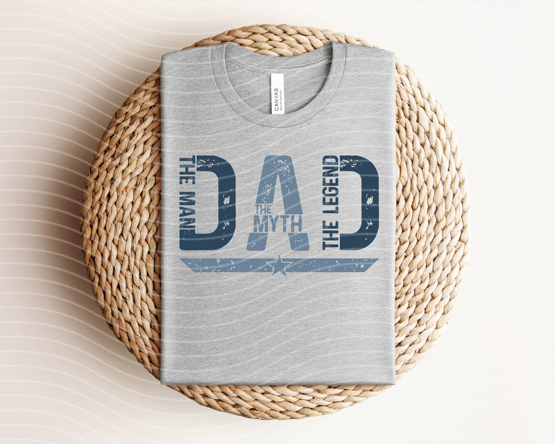 Dad The Man The Myth The Legend Graphic Tee – Bella Canvas
