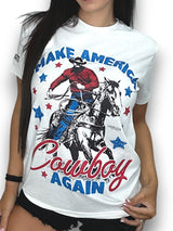Make America Cowboy Again Graphic Tee – Country Shirt
