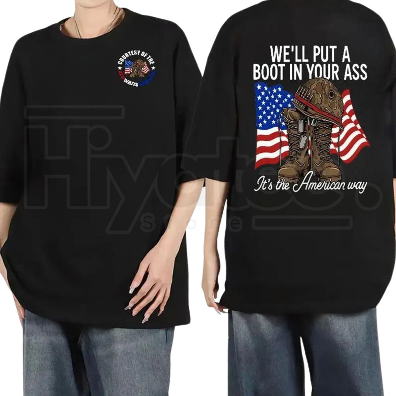 Put a Boot in Your Ass Patriotic Red White and Blue Tee