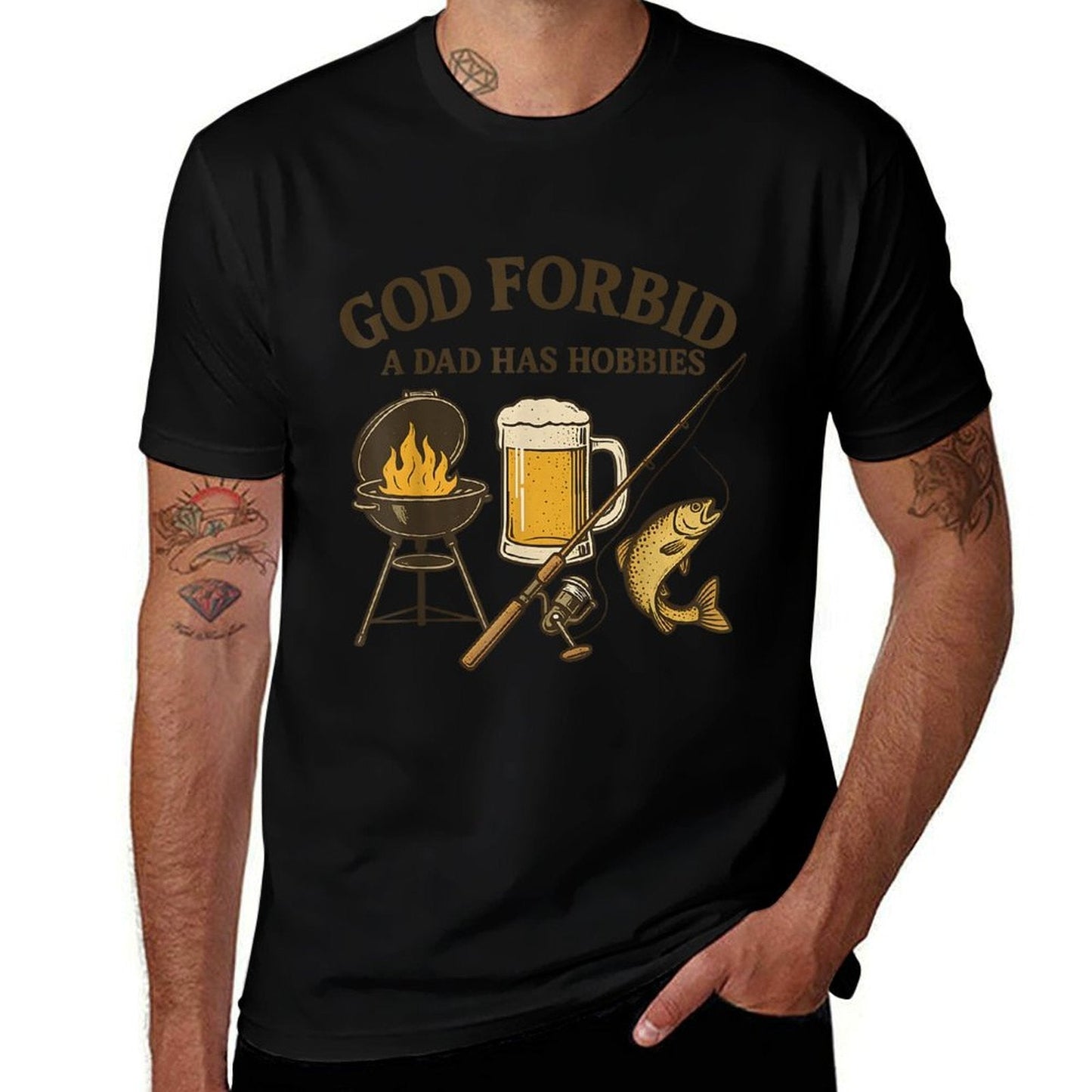 God Forbid a Dad Has Hobbies BBQ Fishing Father's Day Tee