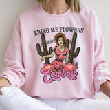 Bring Me Flowers Cowboy Western Sweatshirt – Valentine's Day