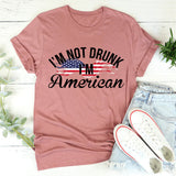 I'm Not Drunk I'm American Graphic Tee – Funny Patriotic Shirt
