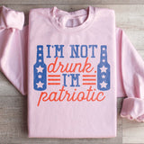 I'm Not Drunk I'm Patriotic Graphic Sweatshirt – Funny 4th of July