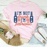 I'm Not Drunk I'm Patriotic Graphic Tee – Funny 4th of July Shirt