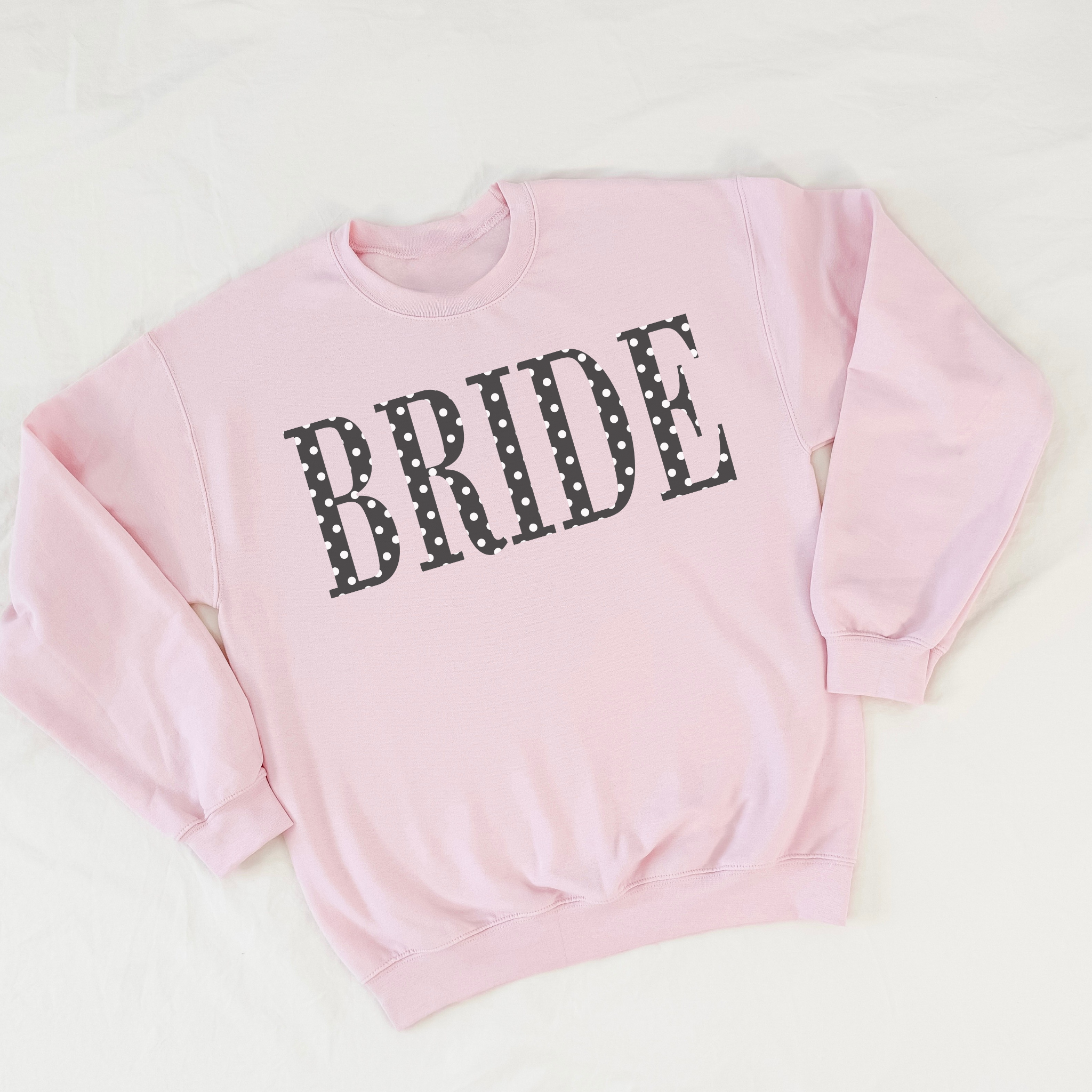 BRIDE Polka Dot Crewneck Sweatshirt – Bridal Shower Engagement Gift