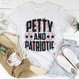 Petty and Patriotic Graphic Tee – Funny Patriotic Shirt