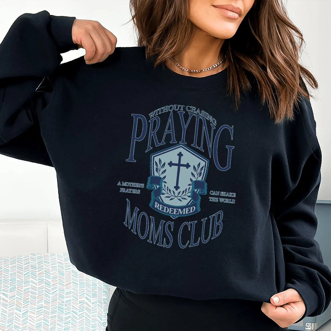 Praying Moms Club Sweatshirt – Faith-Based Mom Crewneck