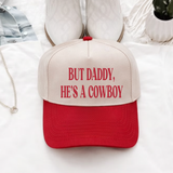 But Daddy He's a Cowboy Trucker Hat – Western Cowgirl Cap