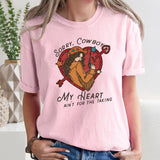 Sorry Cowboy Heart Ain't for the Taking Comfort Colors Tee