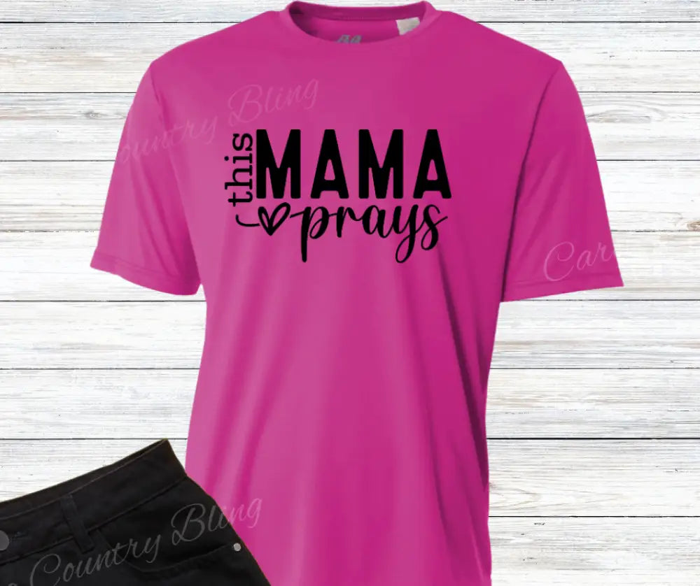 This Mama Prays Graphic T-Shirt – Lightweight Polyester