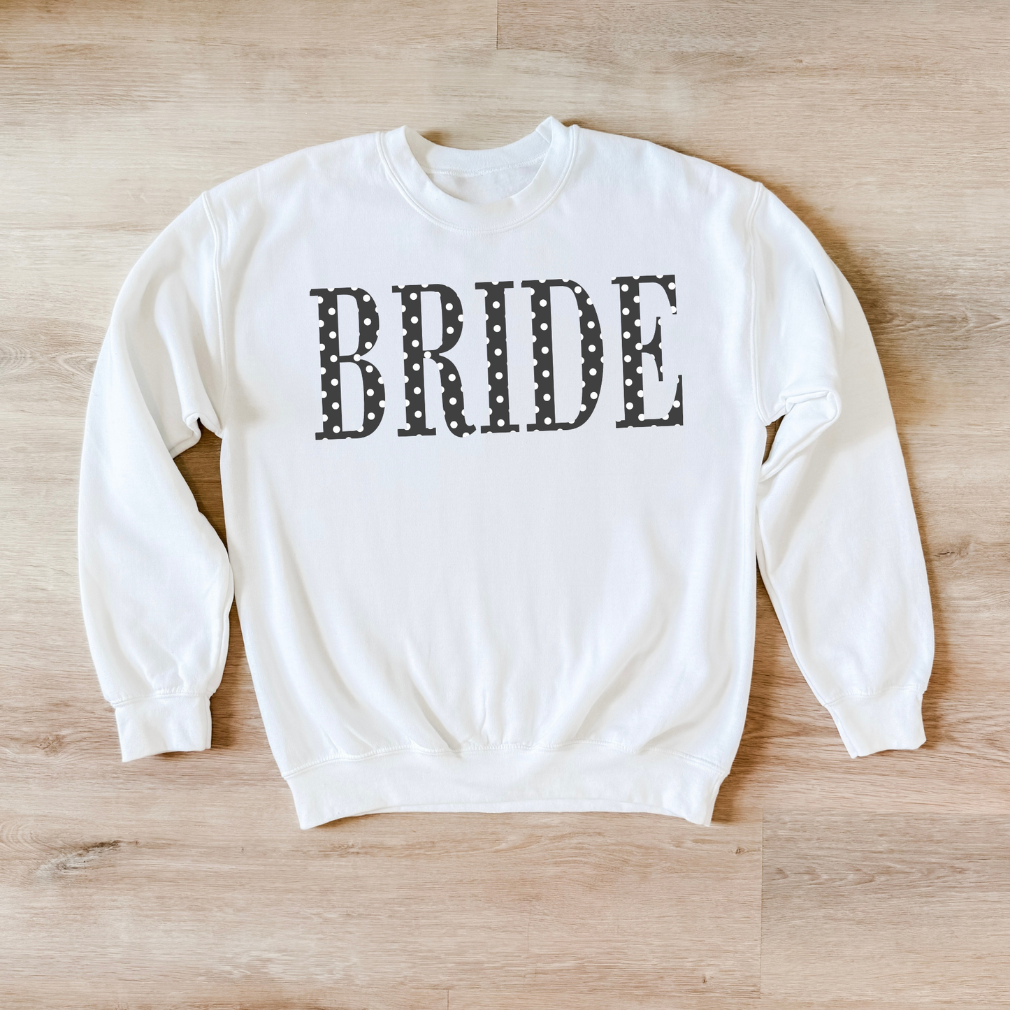 BRIDE Polka Dot Crewneck Sweatshirt – Bridal Shower Engagement Gift
